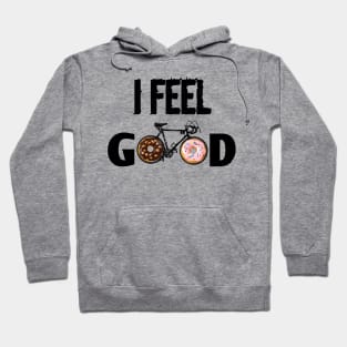 I Feel Good Hoodie